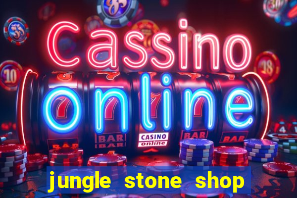 jungle stone shop reclame aqui